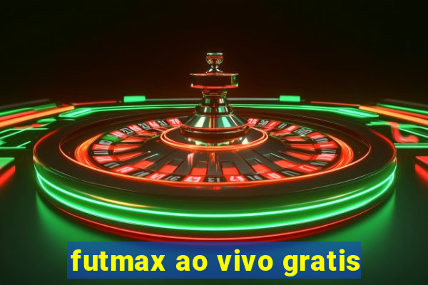 futmax ao vivo gratis